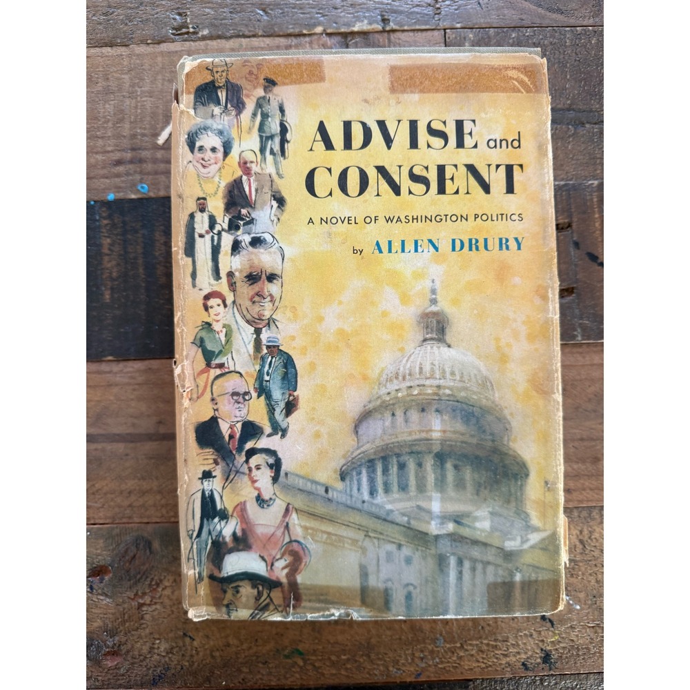 Advise and Consent Allen Drury 1959 Hardcover First Edition Political Fiction